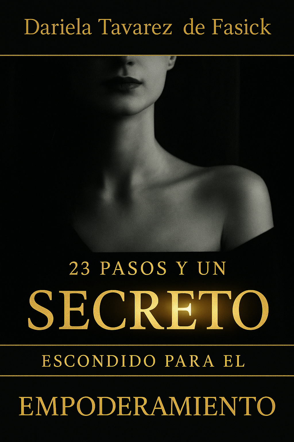 23 Pasos y un Secreto Escondido para el Empoderamiento